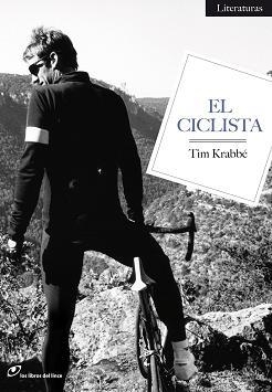 EL CICLISTA | 9788493756222 | KRABBE,TIM | Llibreria Geli - Llibreria Online de Girona - Comprar llibres en català i castellà