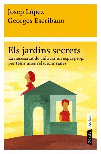 ELS JARDINS SECRETS | 9788498091472 | LOPEZ,JOSEP/ESCRIBANO,GEORGES | Llibreria Geli - Llibreria Online de Girona - Comprar llibres en català i castellà