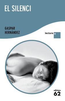 EL SILENCI | 9788429766486 | HERNANDEZ,GASPAR | Llibreria Geli - Llibreria Online de Girona - Comprar llibres en català i castellà