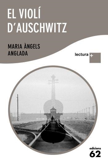 EL VIOLI D'AUSCHWITZ | 9788429766509 | ANGLADA,MARIA ANGELS | Llibreria Geli - Llibreria Online de Girona - Comprar llibres en català i castellà