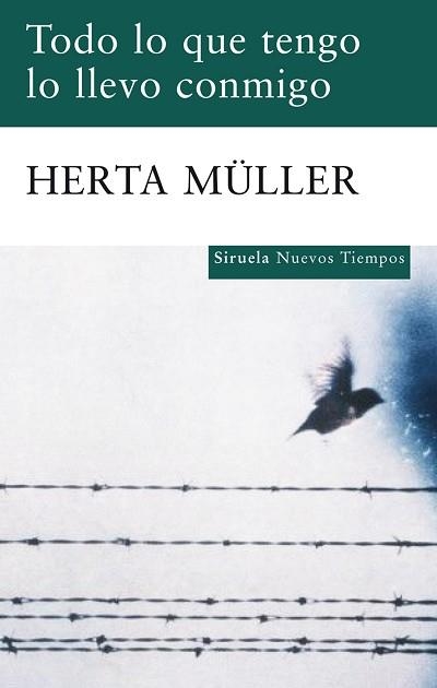 TODO LO QUE TENGO LO LLEVO CONMIGO | 9788498414004 | MULLER,HERTA | Llibreria Geli - Llibreria Online de Girona - Comprar llibres en català i castellà