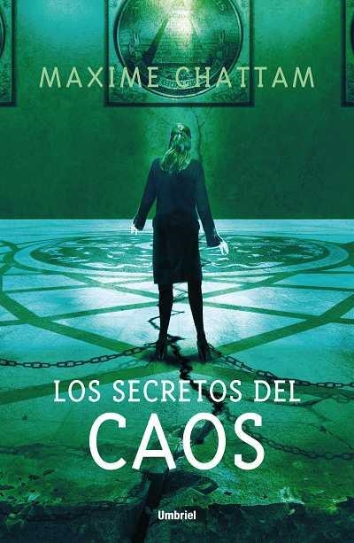 LOS SECRETOS DEL CAOS | 9788489367838 | CHATTAM,MAXIME | Llibreria Geli - Llibreria Online de Girona - Comprar llibres en català i castellà