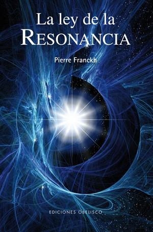 LA LEY DE LA RESONANCIA | 9788497776431 | FRANCKH,PIERRE | Llibreria Geli - Llibreria Online de Girona - Comprar llibres en català i castellà