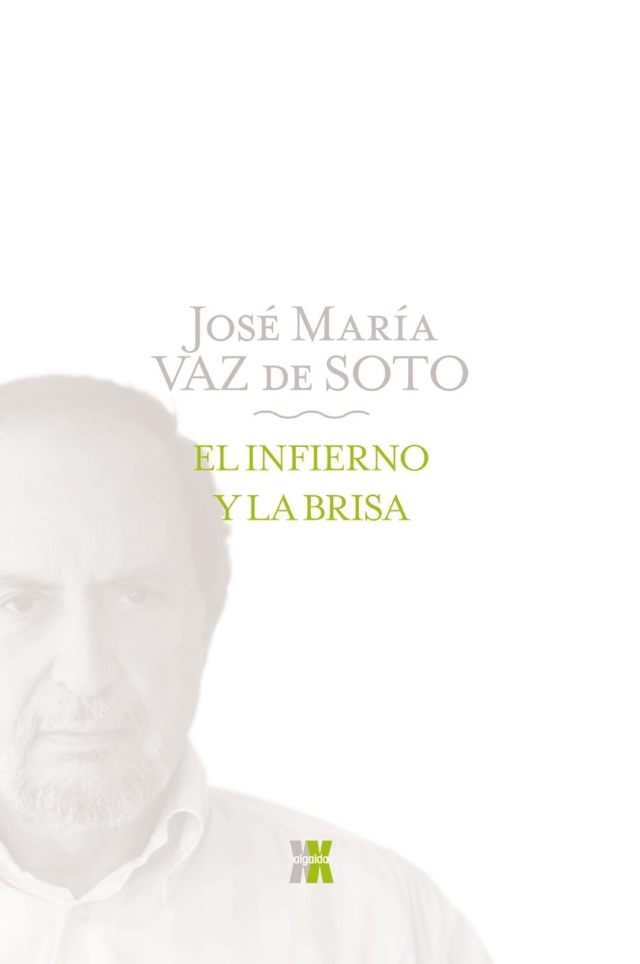 EL INFIERNO Y LA BRISA | 9788498774399 | VAZ DE SOTO,JOSE MARIA | Llibreria Geli - Llibreria Online de Girona - Comprar llibres en català i castellà