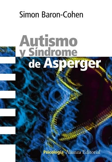 AUTISMO Y SINDROME DE ASPERGER | 9788420669410 | BARON-COHEN,SIMON | Llibreria Geli - Llibreria Online de Girona - Comprar llibres en català i castellà