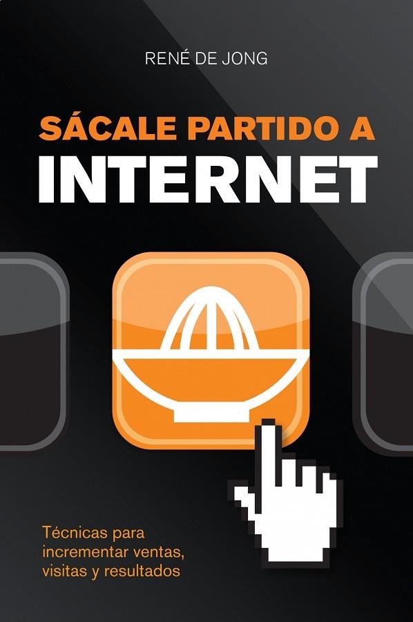 SACALE PARTIDO A INTERNET.TECNICAS PARA INCREMENTAR VISITAS, | 9788498750645 | DE JONG,RENE | Llibreria Geli - Llibreria Online de Girona - Comprar llibres en català i castellà