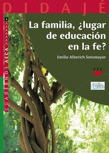 LA FAMILIA,LUGAR DE EDUCACION EN LA FE? | 9788428822312 | ALBERICH,EMILIO | Llibreria Geli - Llibreria Online de Girona - Comprar llibres en català i castellà