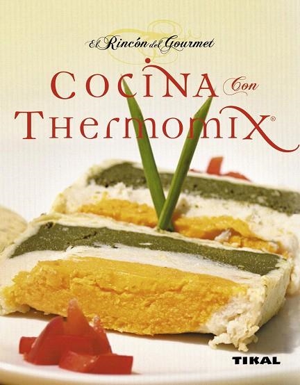 COCINA CON THERMOMIX | 9788499280486 | EL RINCON DEL GOURMET | Llibreria Geli - Llibreria Online de Girona - Comprar llibres en català i castellà