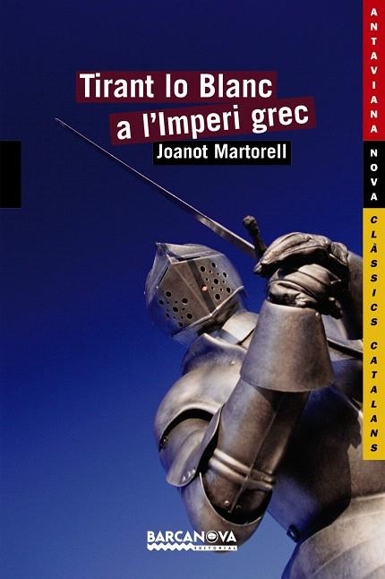 TIRANT LO BLANC A L'IMPERI GREC | 9788448924805 | MARTORELL,JOANOT | Libreria Geli - Librería Online de Girona - Comprar libros en catalán y castellano