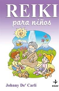 REIKI PARA NIÑOS | 9788441425040 | DE'CARLI,JOHNNY | Libreria Geli - Librería Online de Girona - Comprar libros en catalán y castellano