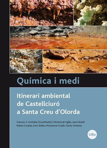 QUIMICA I MEDI ITINERARI AMBIENTAL DE CASTELLCIURO A SANTA C | 9788447534234 | CENTELLAS,FRANCESC.A | Llibreria Geli - Llibreria Online de Girona - Comprar llibres en català i castellà