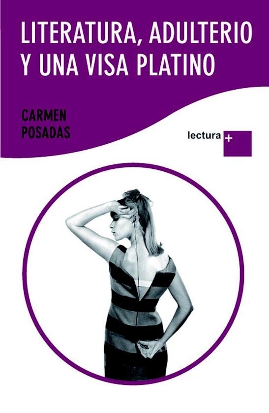 LITERATURA,ADULTERIO Y UNA VISA PLATINO(LECTURA +) | 9788408094081 | POSADAS,CARMEN | Libreria Geli - Librería Online de Girona - Comprar libros en catalán y castellano