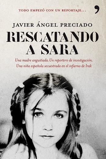 RESCATANDO A SARA | 9788484608257 | PRECIADO,JAVIER ANGEL | Llibreria Geli - Llibreria Online de Girona - Comprar llibres en català i castellà