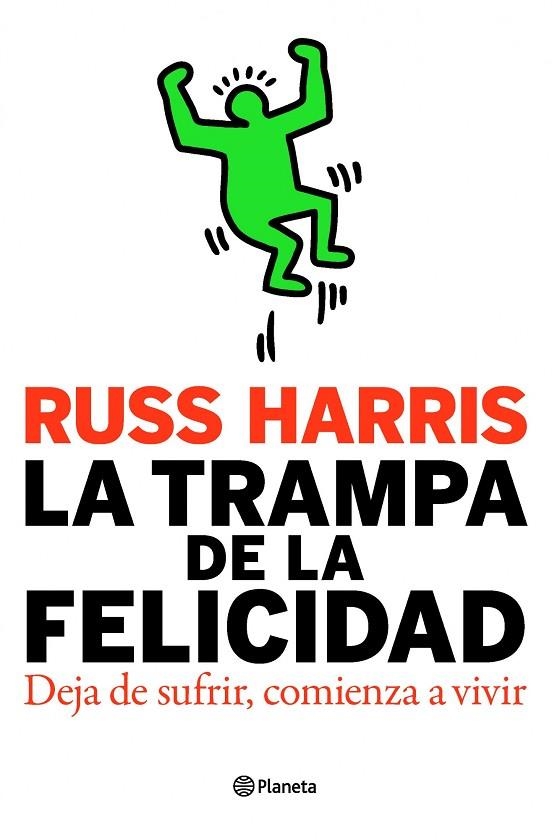 LA TRAMPA DE LA FELICIDAD.DEJA DE SUFRIR,COMIENZA A VIVIR | 9788408093947 | HARRIS,RUSS | Llibreria Geli - Llibreria Online de Girona - Comprar llibres en català i castellà