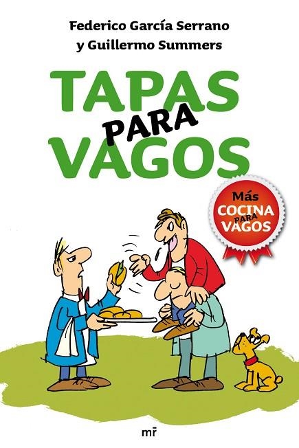 TAPAS PARA VAGOS | 9788427036369 | GARCIA SERRANO,FEDERICO/SUMMERS,GUILLERMO | Llibreria Geli - Llibreria Online de Girona - Comprar llibres en català i castellà