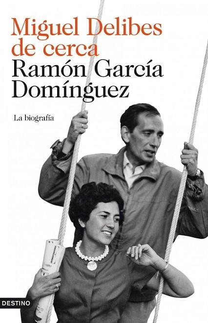 MIGUEL DELIBES DE CERCA.LA BIOGRAFIA | 9788423342716 | GARCIA DOMINGUEZ,RAMON | Llibreria Geli - Llibreria Online de Girona - Comprar llibres en català i castellà