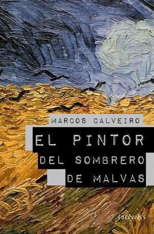 EL PINTOR DEL SOMBRERO DE MALVAS | 9788426375285 | CALVEIRO,MARCOS | Llibreria Geli - Llibreria Online de Girona - Comprar llibres en català i castellà