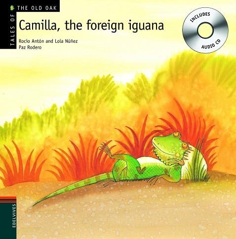 CAMILLA THE FOREIGN IGUANA | 9788426376947 | ANTON,ROCIO/NUÑEZ,LOLA | Llibreria Geli - Llibreria Online de Girona - Comprar llibres en català i castellà