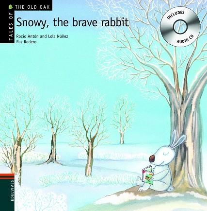 SNOWY THE BRAVE RABBIT | 9788426376930 | ANTON,ROCIO/NUÑEZ,LOLA | Llibreria Geli - Llibreria Online de Girona - Comprar llibres en català i castellà