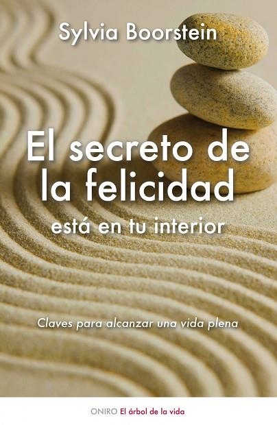 EL SECRETO DE LA FELICIDAD ESTA EN TU INTERIOR | 9788497544740 | BOORSTEIN,SYLVIA | Llibreria Geli - Llibreria Online de Girona - Comprar llibres en català i castellà