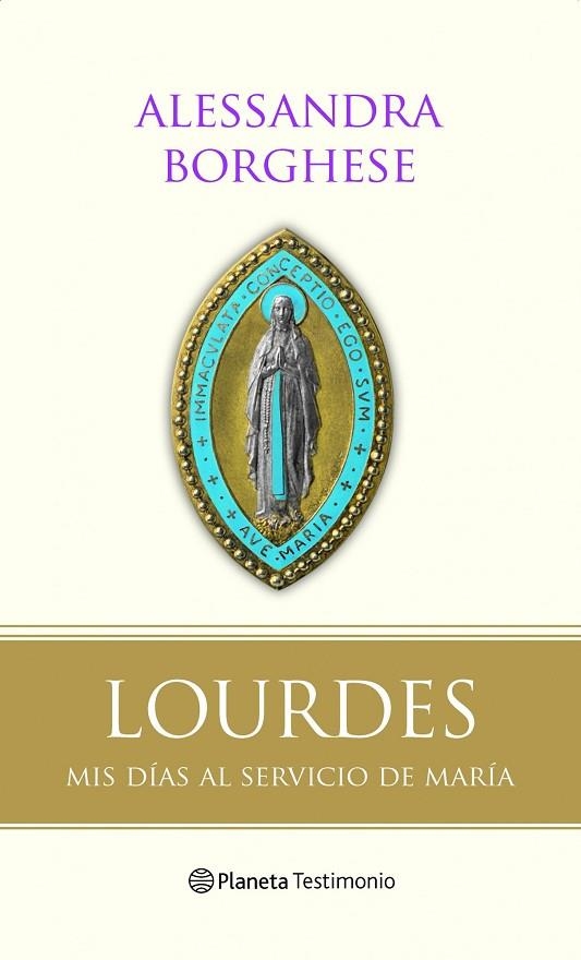 LOURDES.MIS DIAS AL SERVICIO DE MARIA | 9788408094265 | BORGHESE,ALESSANDRA | Llibreria Geli - Llibreria Online de Girona - Comprar llibres en català i castellà