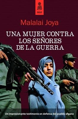 UNA MUJER CONTRA LOS SEÑORES DE LA GUERRA | 9788489624702 | JOYA,MALALAI | Libreria Geli - Librería Online de Girona - Comprar libros en catalán y castellano