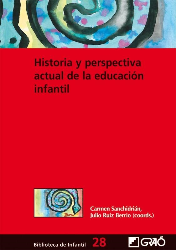 HISTORIA Y PRESPECTIVA ACTUAL DE LA EDUCACION INFANTIL | 9788478279364 | SANCHIDRIAN,CARMEN | Llibreria Geli - Llibreria Online de Girona - Comprar llibres en català i castellà