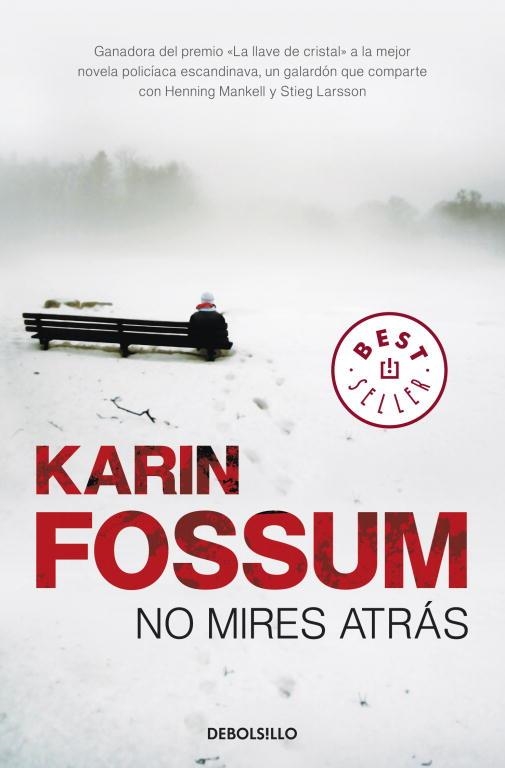 NO MIRES ATRAS | 9788499086538 | FOSSUM,KARIN | Llibreria Geli - Llibreria Online de Girona - Comprar llibres en català i castellà