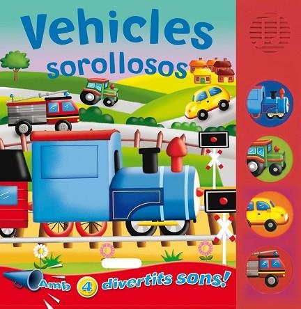 VEHICLES SOROLLOSOS | 9788467702743 | SUSAETA, EQUIPO | Llibreria Geli - Llibreria Online de Girona - Comprar llibres en català i castellà