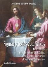 FIGURAS  Y TEXTOS EUCARISTICOS | 9788483532942 | ESTEBAN VALLEJO,JOSE LUIS | Llibreria Geli - Llibreria Online de Girona - Comprar llibres en català i castellà