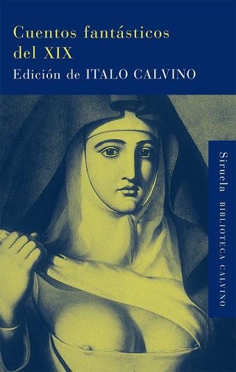 CUENTOS FANTASTICOS DEL XIX | 9788498414486 | CALVINO,ITALO | Llibreria Geli - Llibreria Online de Girona - Comprar llibres en català i castellà