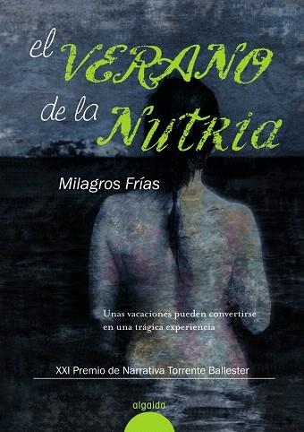 EL VERANO DE LA NUTRIA | 9788498774221 | FRÍAS ALBALÁ,MILAGROS | Llibreria Geli - Llibreria Online de Girona - Comprar llibres en català i castellà