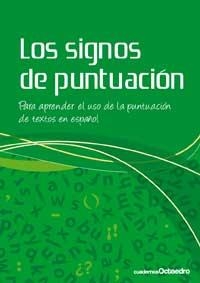 LOS SIGNOS DE PUNTUACION | 9788499211060 | CIRUELO RANDO, PILAR | Llibreria Geli - Llibreria Online de Girona - Comprar llibres en català i castellà