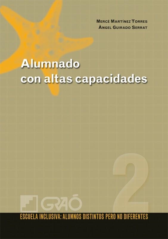 ALUMNADO CON ALTAS CAPACIDADES | 9788478279425 | MARTINEZ TORRES,MERCE/GUIRADO SERRAT,ANGEL | Llibreria Geli - Llibreria Online de Girona - Comprar llibres en català i castellà