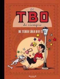 EL TBO DE SIEMPRE.DE TEBEO SOLO HAY ESTE | 9788466644525 | VVAA | Llibreria Geli - Llibreria Online de Girona - Comprar llibres en català i castellà