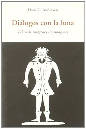 DIALOGOS CON LA LUNA | 9788497166782 | ANDERSEN,HANS C. | Llibreria Geli - Llibreria Online de Girona - Comprar llibres en català i castellà