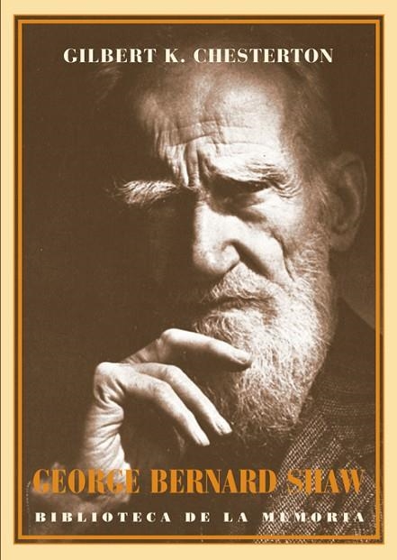 GEORGE BERNARD SHAW | 9788484725282 | CHESTERTON,GILBERT K | Llibreria Geli - Llibreria Online de Girona - Comprar llibres en català i castellà