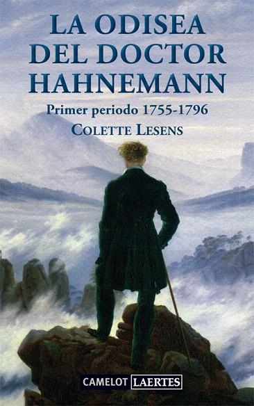 LA ODISEA DEL DOCTOR HAHNEMANN.PRIMER PERIODO 1755-1796 | 9788475846958 | LESENS,COLETTE | Llibreria Geli - Llibreria Online de Girona - Comprar llibres en català i castellà