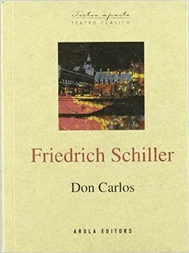 DON CARLOS | 9788492839513 | SCHILLER,FRIEDRICH | Llibreria Geli - Llibreria Online de Girona - Comprar llibres en català i castellà