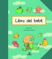 LIBRO DEL BEBE | 9788424635336 | FARRE,ANGELS/HERNANDEZ,PURIFICACION | Llibreria Geli - Llibreria Online de Girona - Comprar llibres en català i castellà