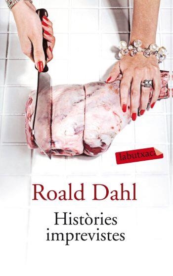 HISTORIES IMPREVISTES | 9788499301310 | DAHL,ROALD | Llibreria Geli - Llibreria Online de Girona - Comprar llibres en català i castellà