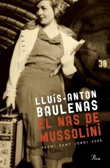 EL NAS DE MUSSOLINI | 9788482569888 | ANTON BAULENAS,LLUIS | Llibreria Geli - Llibreria Online de Girona - Comprar llibres en català i castellà