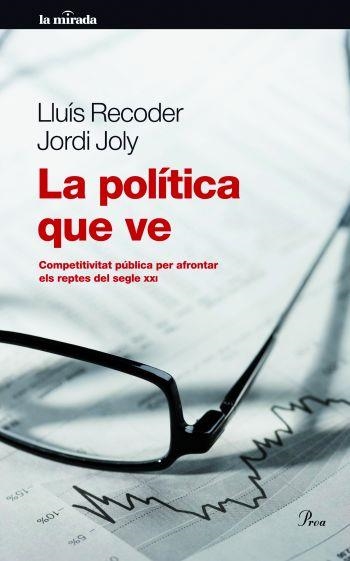 LA POLITICA QUE VE | 9788475880518 | RECODER,LLUIS/JOLY,JORDI | Llibreria Geli - Llibreria Online de Girona - Comprar llibres en català i castellà