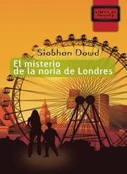 EL MISTERIO DE LA NORIA DE LONDRES | 9788497712477 | DOWD,SIOBHAND | Llibreria Geli - Llibreria Online de Girona - Comprar llibres en català i castellà