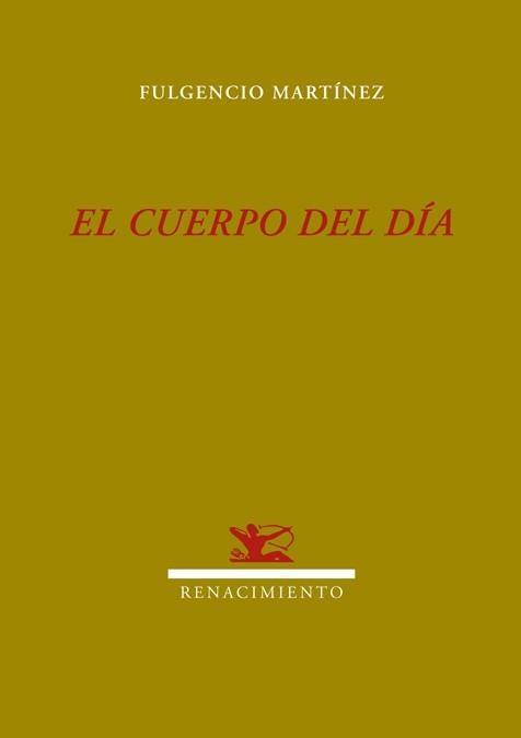 EL CUERPO DE DIA | 9788484725602 | MARTINEZ,FULGENCIO | Llibreria Geli - Llibreria Online de Girona - Comprar llibres en català i castellà