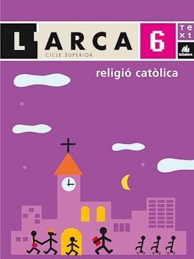 L'ARCA RELIGIO-6 | 9788441212633 | SABATÉ, GEMMA/PONS , EULÀLIA/CHAMORRO, CARME | Llibreria Geli - Llibreria Online de Girona - Comprar llibres en català i castellà