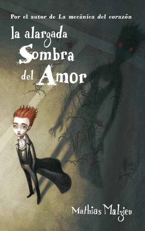 LA ALARGADA SOMBRA DEL AMOR | 9788439723059 | MALZIEU,MATHIAS | Libreria Geli - Librería Online de Girona - Comprar libros en catalán y castellano