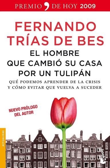 EL HOMBRE QUE CAMBIO SU CASA POR UN TULIPAN | 9788484608448 | TRIAS DE BES,FERNANDO | Llibreria Geli - Llibreria Online de Girona - Comprar llibres en català i castellà