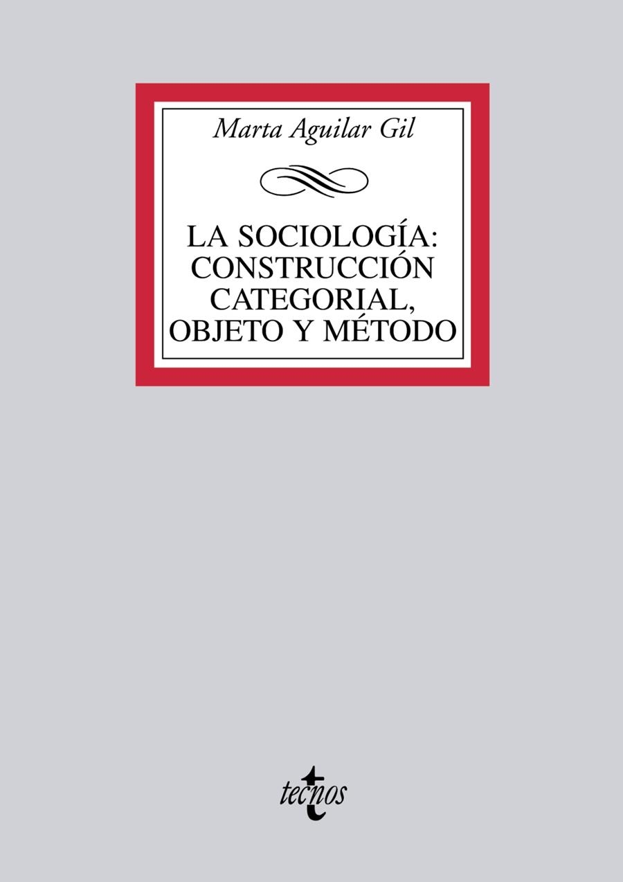 LA SOCIOLOGIA CONSTRUCCION CATEGORIAL OBJETO Y METODO | 9788430951093 | AGUILAR GIL,MARTA | Libreria Geli - Librería Online de Girona - Comprar libros en catalán y castellano