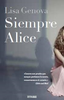 SIEMPRE ALICE | 9788498723953 | GENOVA,LISA | Llibreria Geli - Llibreria Online de Girona - Comprar llibres en català i castellà